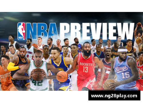 NG南宫28NBA最前线直播：深度解析赛场内外，全方位探索球员与战术的背后故事